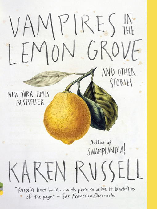 Title details for Vampires in the Lemon Grove by Karen Russell - Wait list